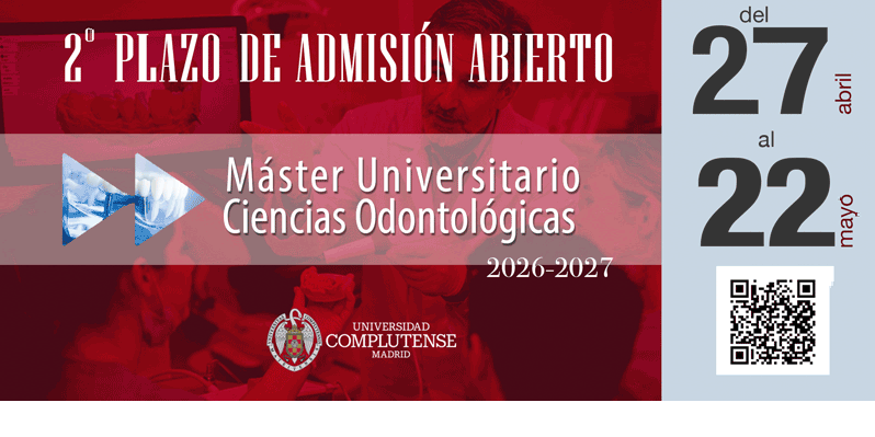 2º plazo de admisión del Máster en Ciencias Odontológicas